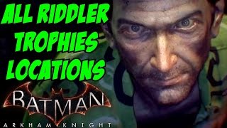 Batman Arkham Knight All Riddler Trophy Locations Guide Achievement Challenges Boss Fight Breakables [upl. by Whelan]