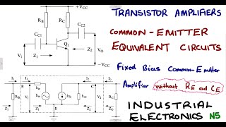 Industrial Electronics N5 Transistor Equivalent Circuits  Common Emitter Amplifier Notes [upl. by Magocsi]