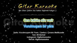 Vurulmuşam Bir Yara  Gitar Karaoke 5 Ayrı Ton [upl. by Gavan]