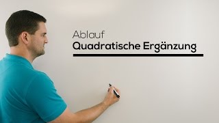 Quadratische Ergänzung Ablauf  Mathe by Daniel Jung [upl. by Ahsiram38]