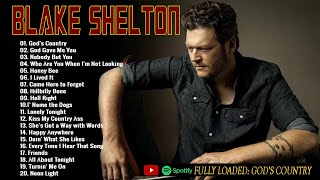 Blake Shelton Greatest Hits 🐚🐚  Blake Shelton New Song 2023 🐚 Blake Shelton Playlist 2023 🐚 [upl. by Mariande]