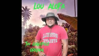 TaiLogoipule Lou Alofa Official Music [upl. by Aniryt]