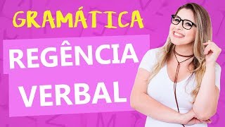 REGÊNCIA VERBAL  Aprenda de uma vez por todas  Profa Pamba [upl. by Ynahpets]