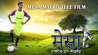 MESA  MALTO TELEFILM मेसा मालतो पिलिमेद् [upl. by Eseerahs]