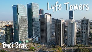 Lyfe Towers Bnei Brak [upl. by Brnaba]