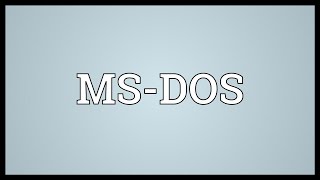 MSDOS Meaning [upl. by Alden]