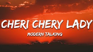 Modern Talking  Cheri Cheri Lady Lyrics [upl. by Cilurzo]