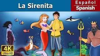 La Sirenita  The Little Mermaid in Spanish  Cuentos Infantiles  Cuentos De Hadas Españoles [upl. by Vinay63]