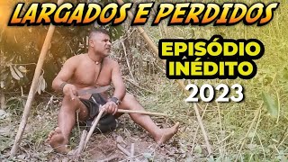 NOVA TEMPORADA COMPLETA 2023  LARGADOS E LASCADOS 2023  TEMPORADA DUBLADALARGADOS E PERDIDOS [upl. by Ailat667]