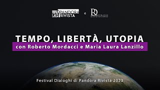 Tempo libertà utopia  Roberto Mordacci e Maria Laura Lanzillo [upl. by Ennybor249]