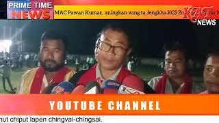 MAC Pawan Kumar aningkan vang ta Jengkha KCS Zone pen ZKYF katalon along chetong dunde [upl. by Cocke]