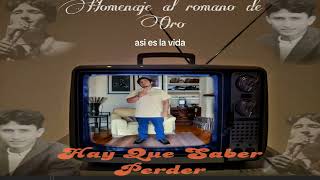 Hay Que Saber Perder  Edwin Alcántara Junior vídeo lyrics Oficial  Homenaje Al Romano De Oro [upl. by Leonteen]