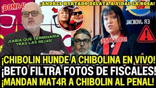 BETO LO FILTRÓ CHIBOLIN DELATA A LA JUEZA MARIA VIDAL DE LA ROSA CHIBOLINA FOTOS LO HUNDEN [upl. by Hardan]