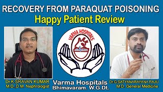 Recovery from Paraquat Poisoning  Happy Patient Review  DrKSRAVAN KUMAR amp DrGSATYANARAYANARAJU [upl. by Dehlia]