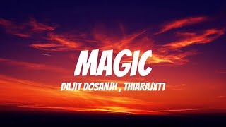 MAGIC  Diljit Dosanjh  Lyrics  Coke Studio India  Thiarajxtt [upl. by Lac]