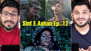 Sinf E Aahan Episode 12 Reaction [upl. by Filahk]