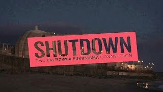 SHUTDOWN The CaliforniaFukushima Connection  A PREVIEW [upl. by Ahsille]