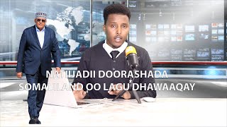 WAR DEG DEG AH NATIIJADA DOORASHADA SOMALILAND [upl. by Favin]