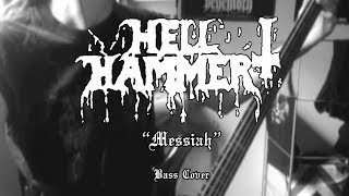 HELLHAMMER  quotMessiahquot  Bass Cover [upl. by Greiner]