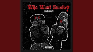 Who Want Smoke feat Buddha12k [upl. by Dareg]