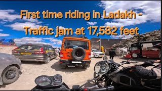 A first timers motorcycle tour of Ladakh  Traffic jam at 17582 feet [upl. by Ojibbob]