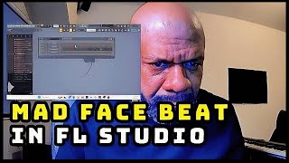 Mad Face Beat in FL Studio Whole New Direction at the End [upl. by Braynard]