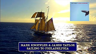 Mark Knopfler with James Taylor  Sailing to Philadelphia [upl. by Kcerred]