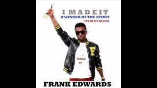 FRANK EDWARDS I MADE IT [upl. by Danella516]