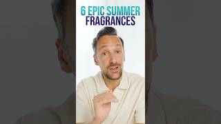 6 Epic Fresh Summer Fragrances For Men [upl. by Nagard]