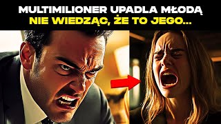 MULTIMILIONER UPADLA MŁODĄ KOBIETĘ NIE WIEDZĄC ŻE TO JEGO ZAGINIONA CÓRKA [upl. by Salina]