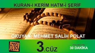 3 CÜZ MEHMET SALİH POLAT 30 DAKİKA DA 1 CUZ [upl. by Sanson]