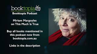 Booktopia Podcast Miriam Margoyles on This Much Is True [upl. by Rotciv]