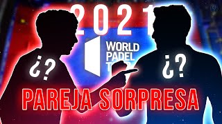 ⚠️ LA NUEVA PAREJA SORPRESA WORLD PADEL TOUR 2021  el4Set [upl. by Nesnar17]