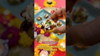 Mexican Monaco Tostadas  Diwali Recipe 4 [upl. by Eloisa]