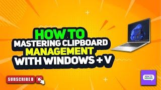 How to Mastering Clipboard Management with Windows  V 2024 [upl. by Kemppe]