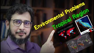 Tropical Region Environmental Problems [upl. by Imhsar]