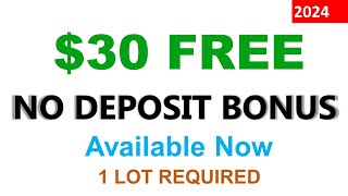 30 No Deposit Bonus New No Deposit Bonus 2024 [upl. by Nala]