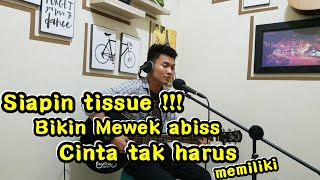 CINTA TAK HARUS MEMILIKI  ST12 COVER TRI SUAKA [upl. by Ninos698]