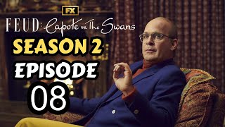 Feud Capote vs the Swans Season 2x8 HD Season 2 Episode 8  What to Expect  Preview Spoilers [upl. by Dnomse]