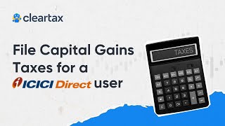 File Capital Gains Taxes for a ICICI Direct User on ClearTaxITR for Share Market IncomeAY 202425 [upl. by Llireva]