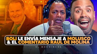 Boli le envía mensaje a Molusco  Raúl De Molina de imprudente  El Bochinche [upl. by Roche]