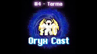 PT Oryx Cast  episode 4 Tarma rotmgexalt oryxcast [upl. by Deane]