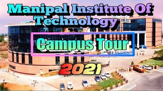 Manipal Institute Of technology  MIT  Full Campus Tour 2021 [upl. by Horst395]