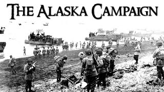 Forgotten Battles of World War Two The Frozen Campaign in Alaska [upl. by Kelbee]