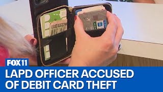 Cop accused of stealing debit card on the job How the victims tracked the LAPD officer down [upl. by Joell]