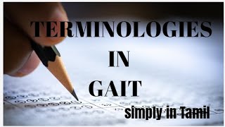 Terminologies on GAIT  Explanation in Tamil [upl. by Rma]