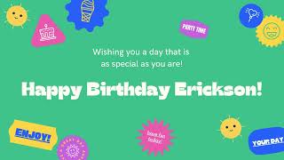 Happy Birthday Erickson [upl. by Etta]