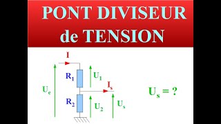 PONT DIVISEUR de TENSION  PRINCIPE et Notions de base [upl. by Lezned]