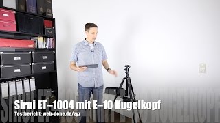 Sirui ET–1004 Stativ mit E–10 Kugelkopf im Test Review [upl. by Xel]