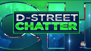 DStreet Chatter Whats Buzzing At The Dealers Desk  CNBC TV18 [upl. by Asirrak869]